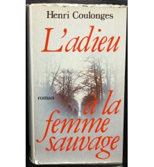 L'adieu à la femme sauvage...