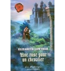 Une rose pour un chevalier...