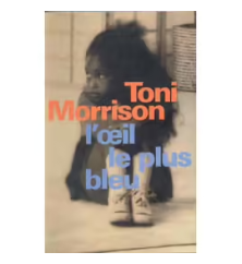 L’œil le plus bleu Toni...