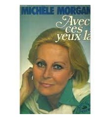 Avec ces yeux-là de Michèle...