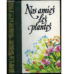 Nos amies les plantes