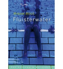 Fluisterwater de Mirjam Mous