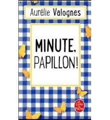 Minute, papillon ! de...