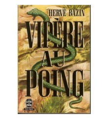 Vipère au poing de Hervé Bazin