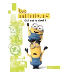 Les minions Qui est le chef ?