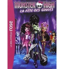 Monster High : la fête des...