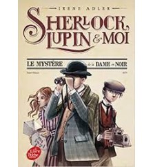 Sherlock, Lupin & moi : Le...