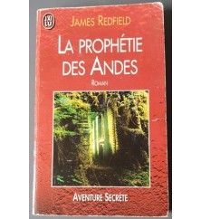 La Prophétie des Andes de...