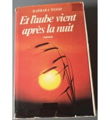 Et l'aube vient après la...