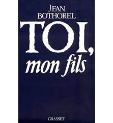 Toi, mon fils de John Bothorel