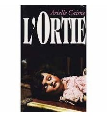 L'ortie de Arielle Caisne